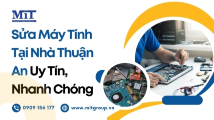 Sửa máy tính tại nhà thuận an