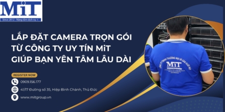 Lắp đặt camera trọn gói MiT