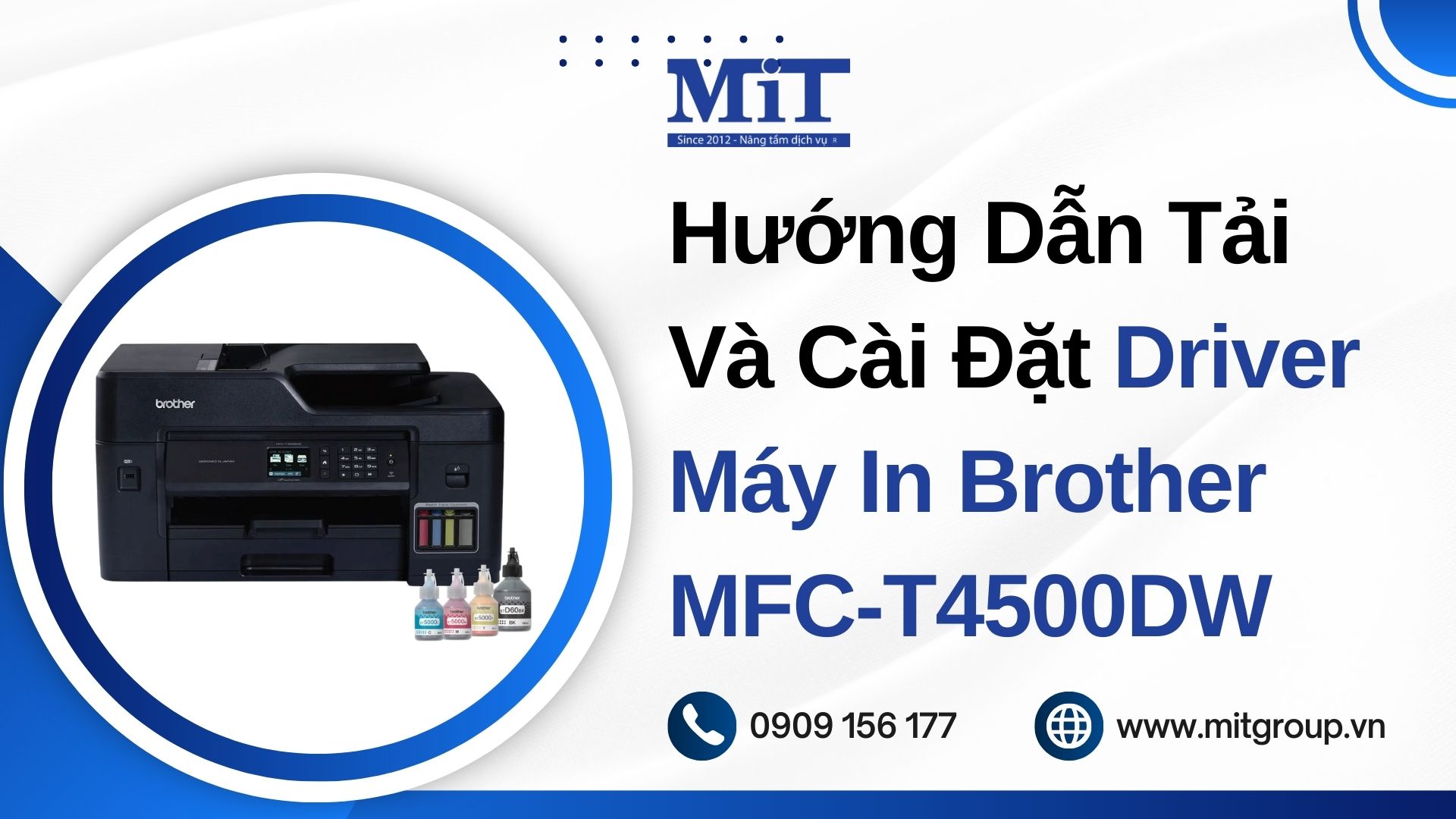 Hướng Dẫn Tải Và Cài Đặt Driver Máy In Brother MFC-T4500DW