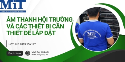Âm thanh hội trường MiT