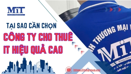 Tại sao cần chọn công ty cho thuê it hiệu quả cao