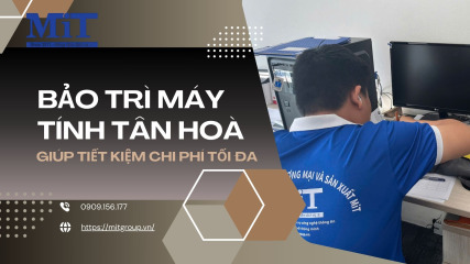 Bao tri may tinh tan hoa_mit