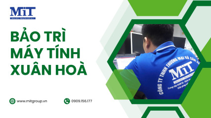 Bảo trì máy tính xuân hoà