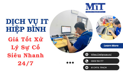 Dịch vụ it hiệp bình giá tốt xử lý sự cố siêu nhanh 247