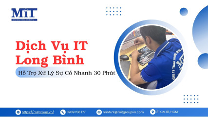 Dịch vụ it long bình hỗ trợ xử lý sự cố nhanh 30 phút (1)