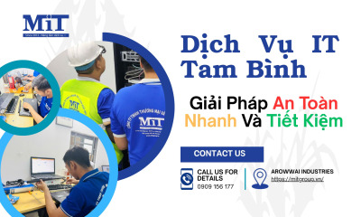 Dịch vụ it tam bình giải pháp an toàn nhanh và tiết kiệm