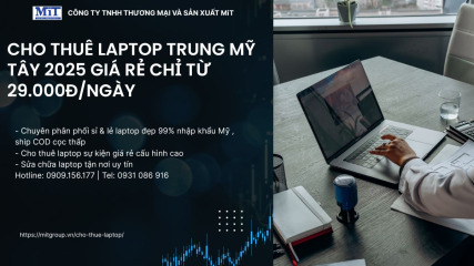 Cho thuÊ laptop trung mỸ tÂy 2025 giÁ rẺ chỈ tỪ 29.000ĐngÀy
