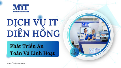 Dịch vụ it diên hồng phát triển an toàn và linh hoạt
