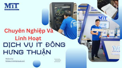 Dịch vụ it Đông hưng chuyên nghiệp và linh hoạt mọi lúc (1)