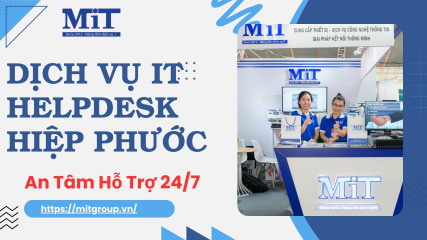 Dịch vụ it helpdesk hiệp phước an tâm hỗ trợ 247