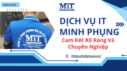 Dịch vụ it minh phụng cam kết rõ ràng và chuyên nghiệp (1)