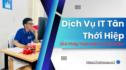 Dịch vụ it tân thới hiệp giải pháp toàn diện và tiết kiệm