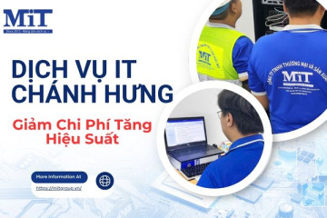 Dịch vụ it chánh hưng giảm chi phí tăng hiệu suất
