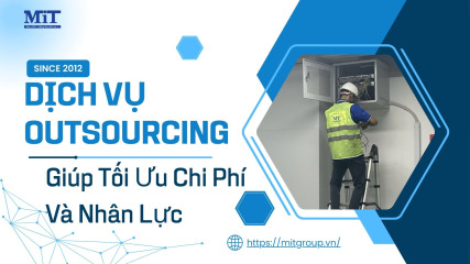 Dịch vụ outsourcing giúp tối Ưu chi phí và nhân lực