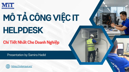 Mô tả công việc it helpdesk chi tiết nhất cho doanh nghiệp