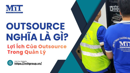 Outsource nghĩa là gì lợi Ích của outsource trong quản lý