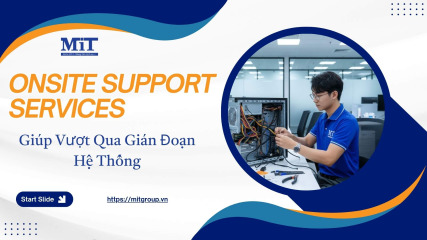 Onsite support services giúp vượt qua gián Đoạn hệ thống