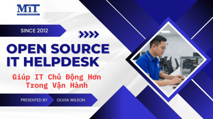 Open source it helpdesk giúp it chủ Động hơn trong vận hành