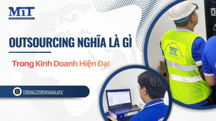 Outsourcing nghĩa là gì trong kinh doanh hiện Đại