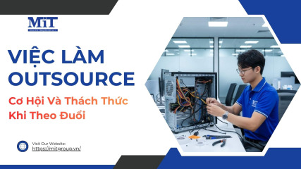 Việc làm outsource cơ hội và thách thức khi theo Đuổi