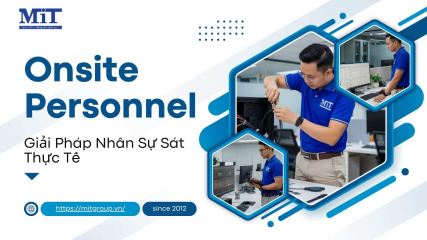 Onsite personnel giải pháp nhân sự sát thực tế