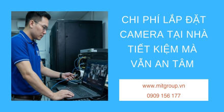 Chi phí lắp đặt camera tại nhà 2