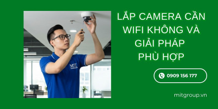 Lắp camera cấn wifi không