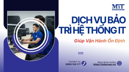 Dịch vụ bảo trì hệ thống it giúp vận hành Ổn Định