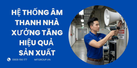 Hệ thống âm thanh nhà xưởng