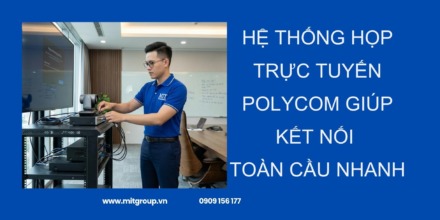 Hệ thống họp trực tuyến polycom