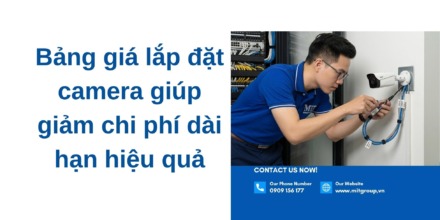Bảng giá lắp đặt camera