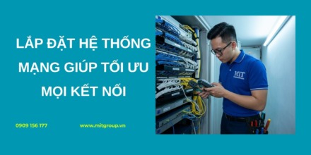 Lắp đặt hệ thống mạng