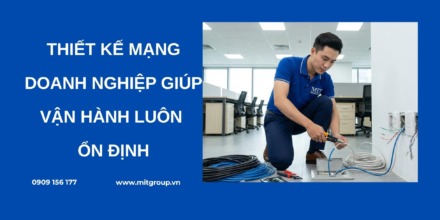 Thiết kế mạng doanh nghiệp