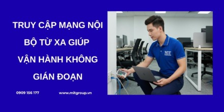Truy cập mạng nội bộ từ xa